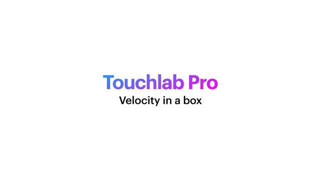 Touchlab Pro
Velocity in a box
