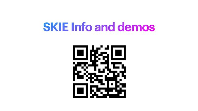SKIE Info and demos
