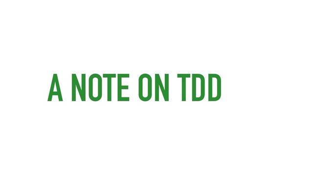 A NOTE ON TDD
