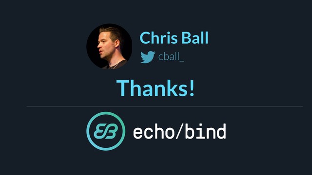 Chris Ball
cball_
Thanks!
