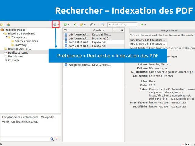 Rechercher – Indexation des PDF
Préférence > Recherche > Indexation des PDF
