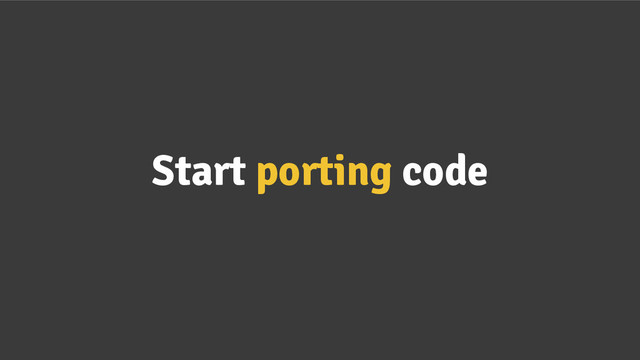 Start porting code

