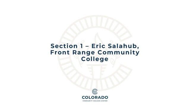 Section 1 – Eric Salahub,
Front Range Community
College
