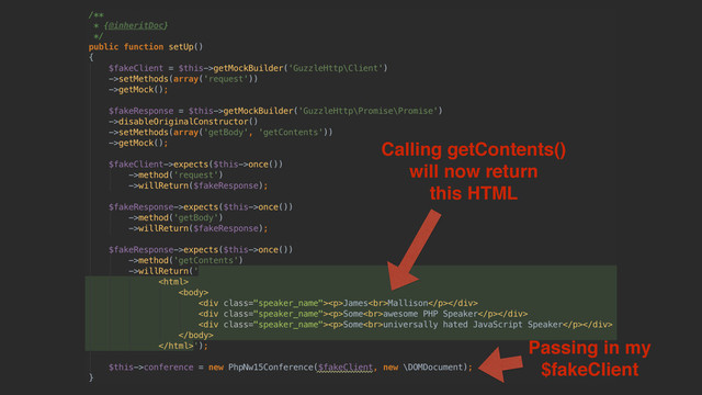 Calling getContents()
will now return
this HTML
Passing in my
$fakeClient
