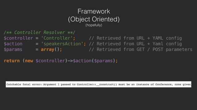 Framework
(Object Oriented)
(hopefully)

