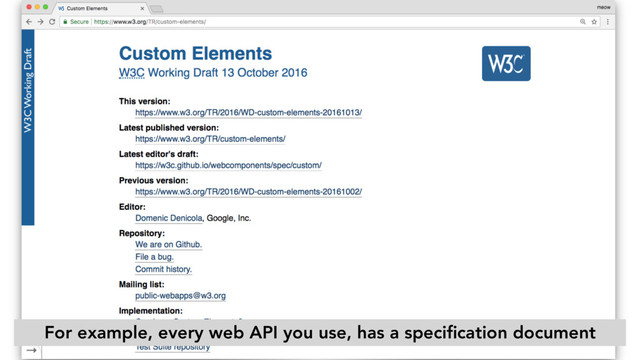 For example, every web API you use, has a speciﬁcation document
