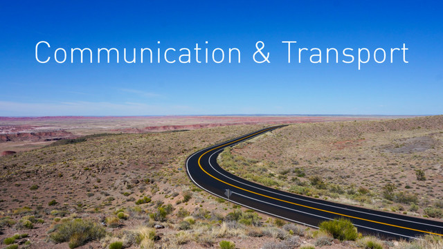 Communication & Transport
