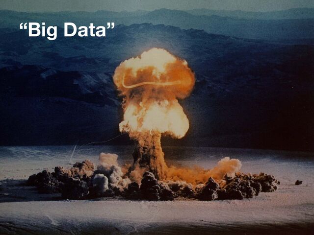 “Big Data”
