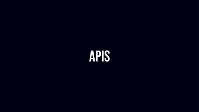 APIs
