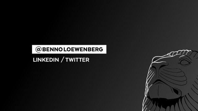   @BENNOLOEWENBERG 
 LINKEDIN  / TWITTER
