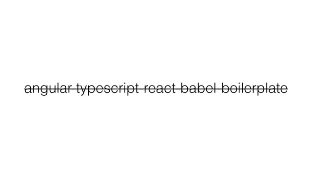 angular-typescript-react-babel-boilerplate

