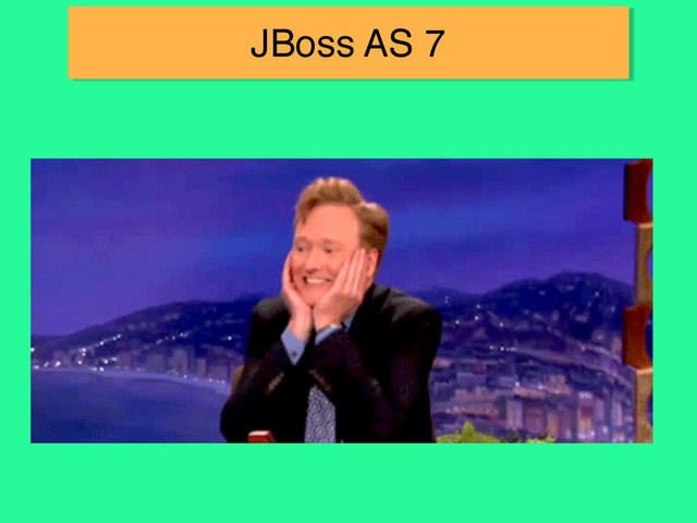 JBoss AS 7
