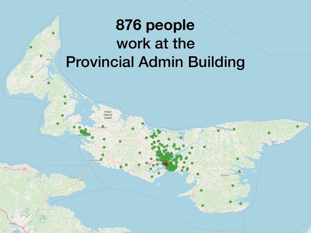 876 people
work at the
Provincial Admin Building
