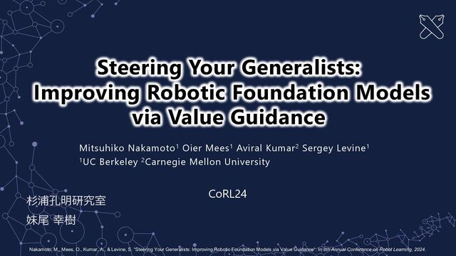 [Journal club] Steering Your Generalists: Improving Robotic Foundation Models via Value Guidance