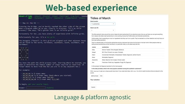 Web-based experience
Language & platform agnostic
