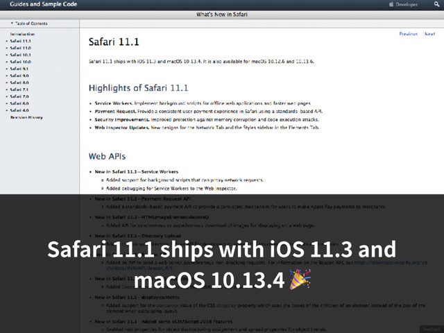 Safari 11.1 ships with iOS 11.3 and
macOS 10.13.4 

