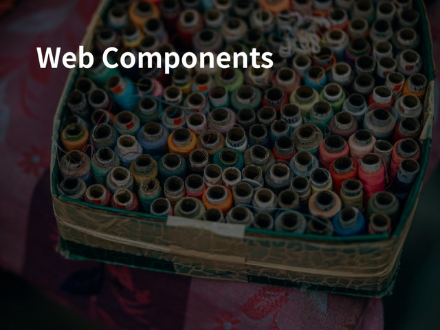 Web Components
