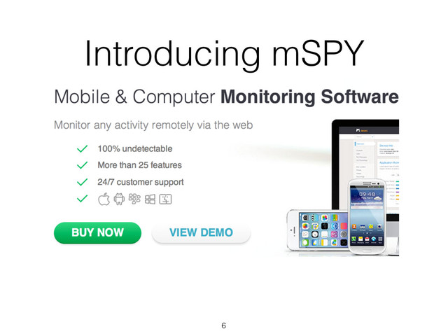 Introducing mSPY
6
