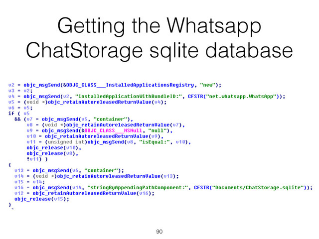 Getting the Whatsapp
ChatStorage sqlite database
90

