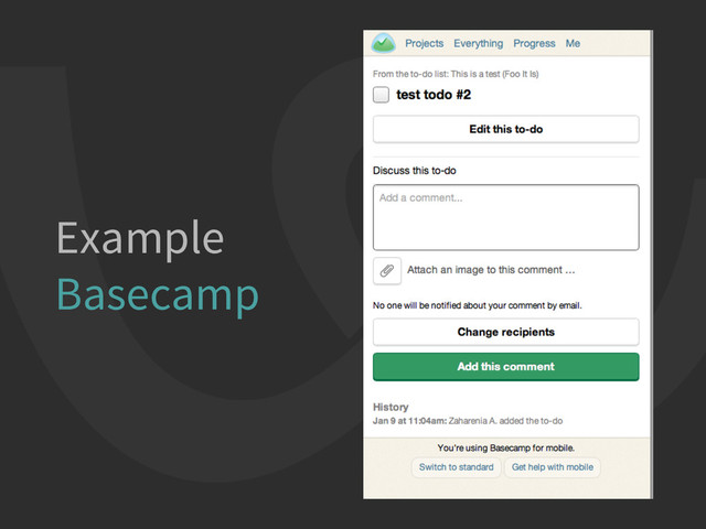Example
Basecamp
