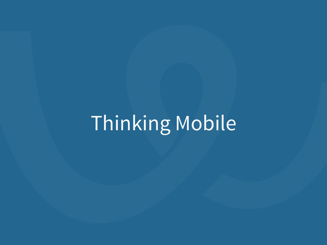 Thinking Mobile
