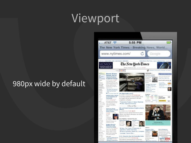 Viewport
980px wide by default
