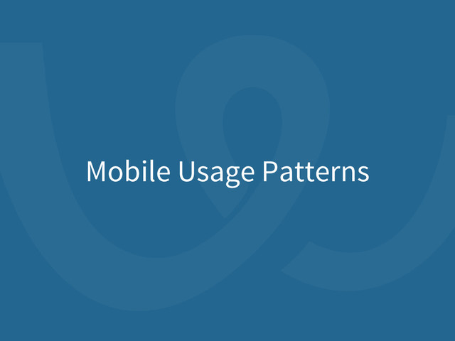 Mobile Usage Patterns
