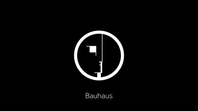 Bauhaus
