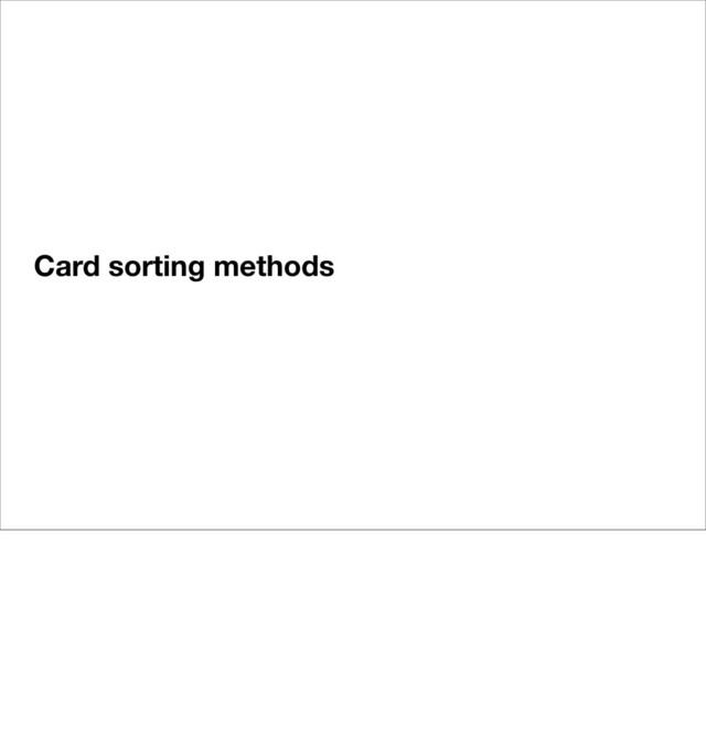 Card sorting methods
