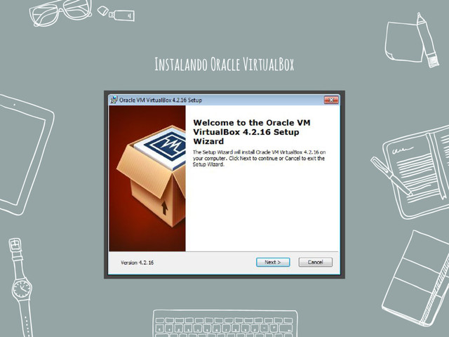 Instalando Oracle VirtualBox
