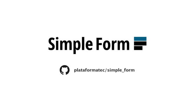 plataformatec/simple_form
