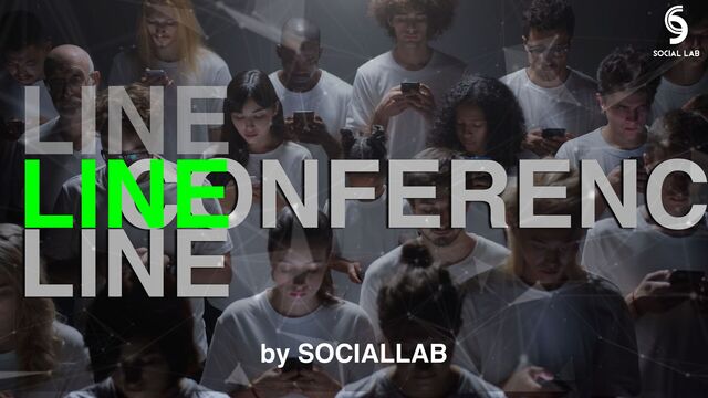 LINE
CONFERENC
LINE
by SOCIALLAB
LINE
