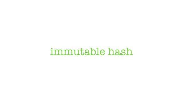 immutable hash
