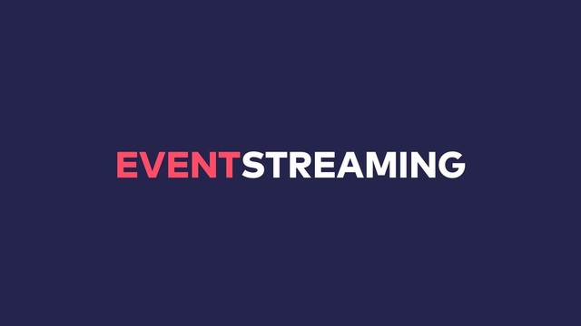 EVENTSTREAMING
