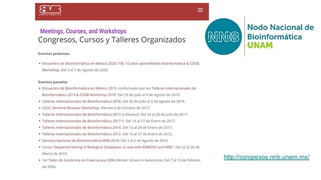 http://congresos.nnb.unam.mx/
Meetings, Courses, and Workshops
