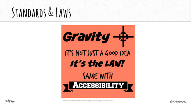 Standards & Laws
http://barrydahl.com/2014/12/30/mea-culpa-accessibility-concerns-of-using-external-tools-in-the-lms/
