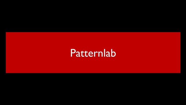 Patternlab
