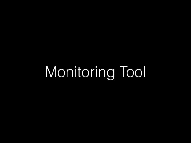Monitoring Tool
