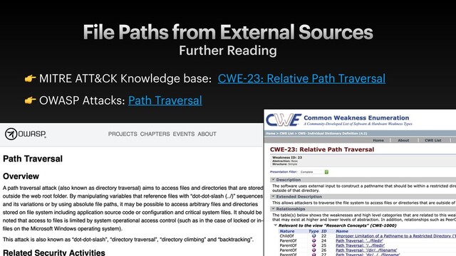 File Paths from External Sources
Further Reading
 MITRE ATT&CK Knowledge base: CWE-23: Relative Path Traversal
 OWASP Attacks: Path Traversal
