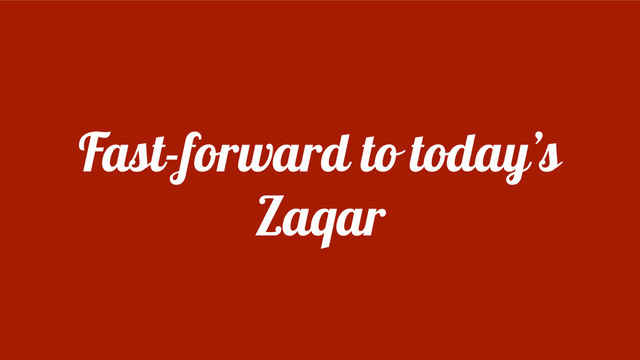 Fast-forward to today’s
Zaqar

