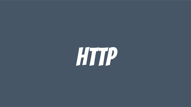HTTP
