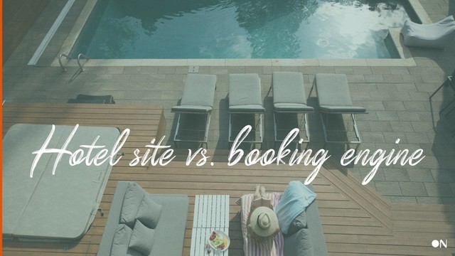Hotel site vs. booking engine
