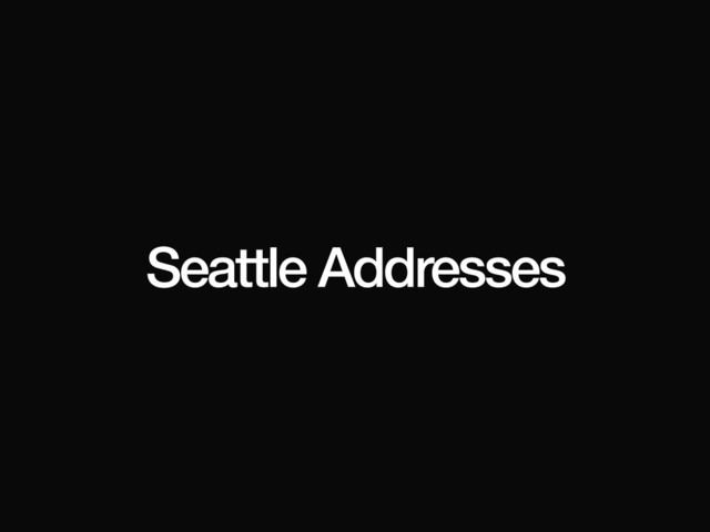 Seattle Addresses
