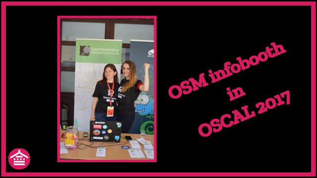OSM infobooth
in
OSCAL 2017
