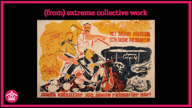 (from) extreme collective work
