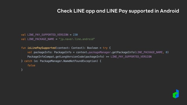Check LINE app and LINE Pay supported in Android
