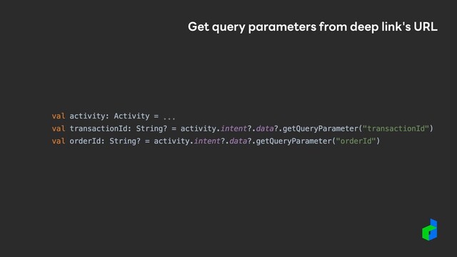 Get query parameters from deep link's URL

