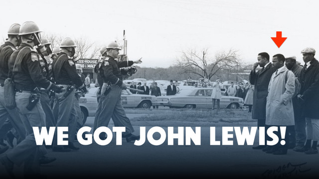 WE GOT JOHN LEWIS!
