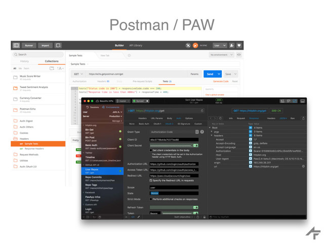 Postman / PAW
